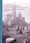 La tutela del patrimonio aragonés. La Comisión Provincial de Monumentos Históricos y Artísticos de Zaragoza (1835-1957)