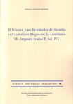 El Maestre Juan Fernández de Heredia y el Cartulario Magno de la Castellanía de Amposta (tomo II, vol. IV) (FHA 80)