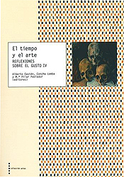 El tiempo y el arte. Reflexiones sobre el gusto IV