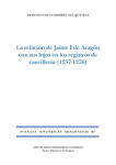 La relación de Jaime I de Aragón con sus hijos en los registros de cancillería (1257-1276) (FHA 87)