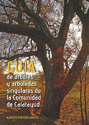 Guía de árboles y arboledas singulares de la Comunidad de Calatayud