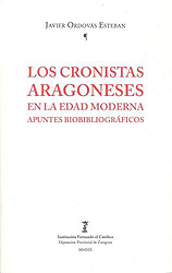 Los cronistas aragoneses en la Edad Moderna. Apuntes biobibliográficos