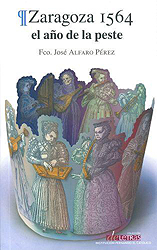 Zaragoza 1564. El año de la peste