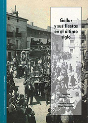 Gallur y sus fiestas en el último siglo