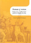 Armas y votos. Politización y conflictividad política en España, 1833-1843