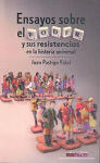 Ensayos sobre el poder y sus resistencias en la historia universal. La espuma de las olas