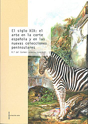 El siglo XIX: el arte en la corte española y en las nuevas colecciones peninsulares