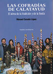 Las cofradías de Calatayud. El alma de la tradición y de la fiesta