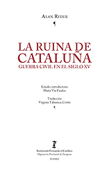 La ruina de Cataluña. Guerra civil en el siglo XV
