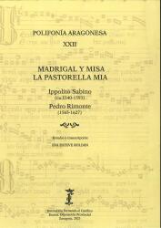 Madrigal y Misa La Pastorella Mia. [Polifonía Aragonesa, XXII]