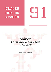 Aniñón. Un encuentro con su historia (1900-2020). Cuadernos de Aragón, 91