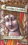 La reina y la ciudad. María de Castilla, señora de Borja (1443-1458)