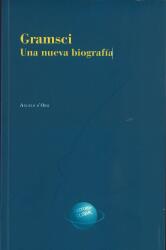 Gramsci. Una nueva biografía