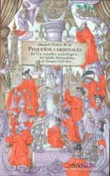 Pequeños cardenales. Un estudio sociológico del Cabildo Metropolitano de Zaragoza (1676-1800)