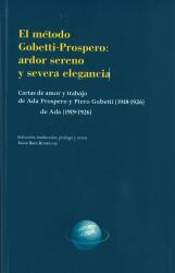 El método Gobetti-Prospero: ardor sereno y severa elegancia