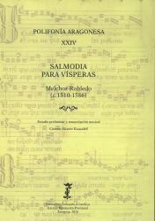 Salmodia para vísperas.  Melchor Robledo (c.1510-1586). [Polifonía aragonesa, XXIV]